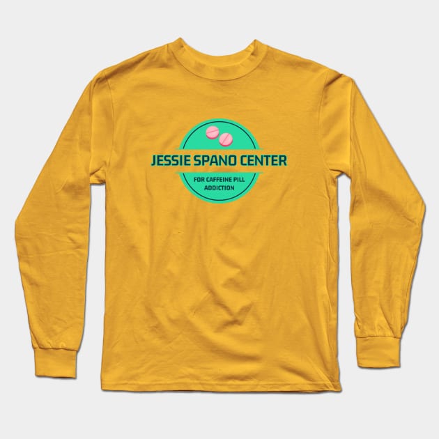 Jessie Spano Center for Caffeine Pill Addiction Long Sleeve T-Shirt by Hoydens R Us